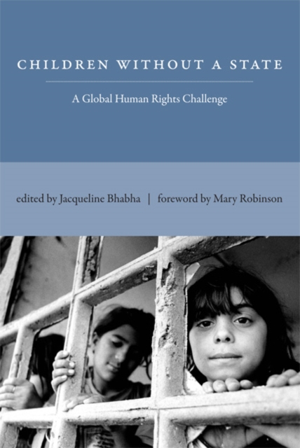 Children Without a State : A Global Human Rights Challenge, Hardback Book