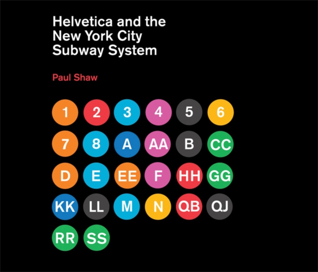 Helvetica and the New York City Subway System : The True (Maybe) Story, Hardback Book