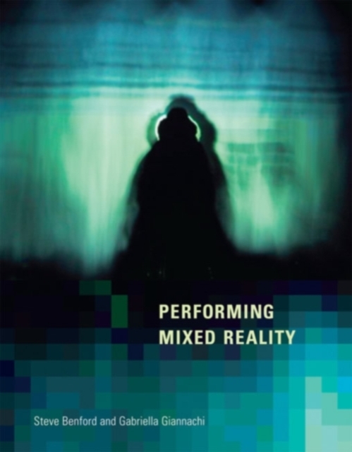 Performing Mixed Reality, Hardback Book