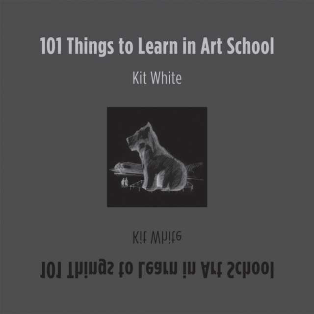 101 Things to Learn in Art School, Hardback Book