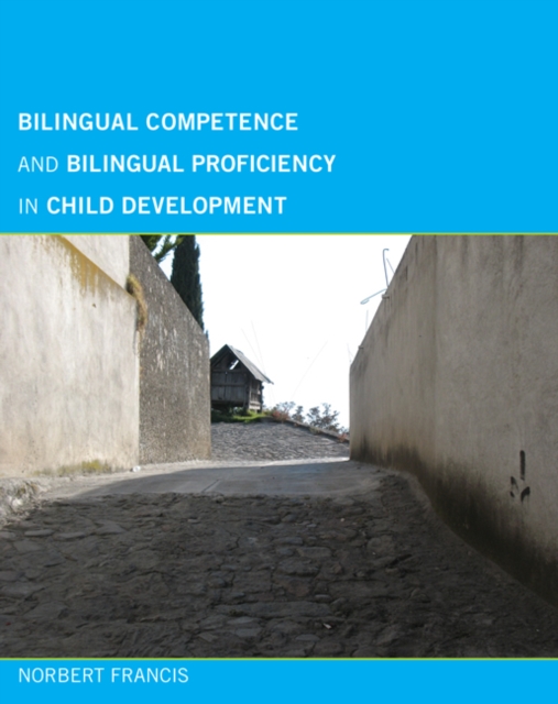 Bilingual Competence and Bilingual Proficiency in Child Development, Hardback Book