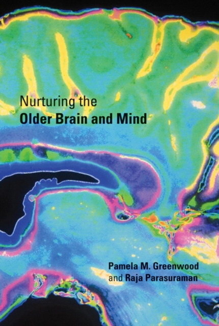 Nurturing the Older Brain and Mind, Hardback Book