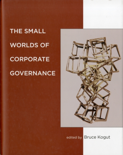 The Small Worlds of Corporate Governance, Hardback Book