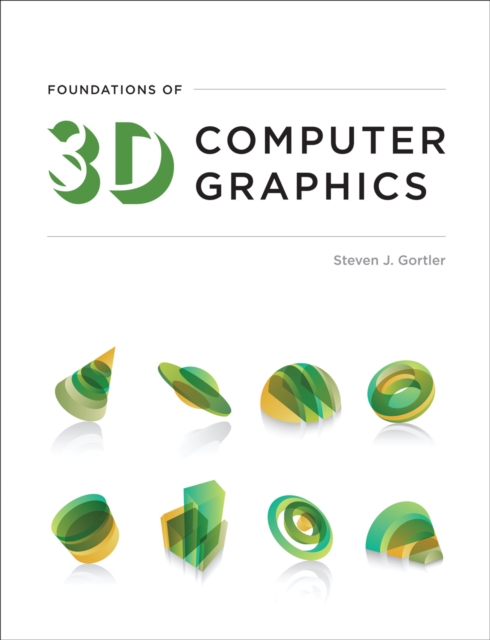 Foundations of 3D Computer Graphics, Hardback Book