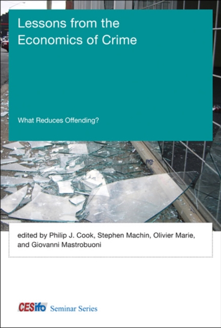 Lessons from the Economics of Crime : What Reduces Offending?, Hardback Book