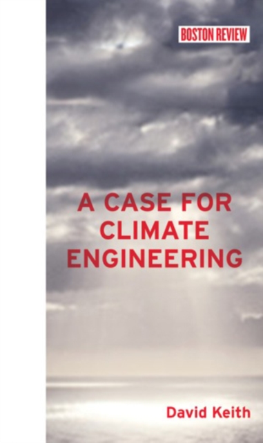 A Case for Climate Engineering, Hardback Book