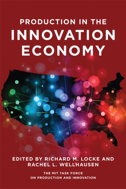 Production in the Innovation Economy, Hardback Book