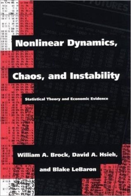 Nonlinear Dynamics, Chaos and Instability : Statistical Theory and Economic Evidence, Hardback Book