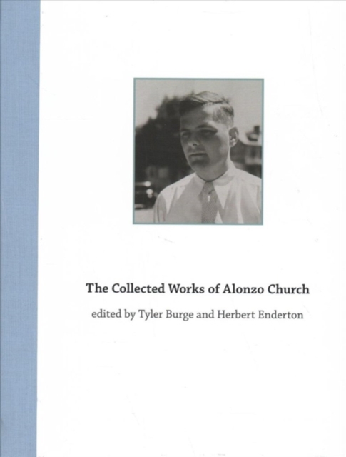 The Collected Works of Alonzo Church, Hardback Book