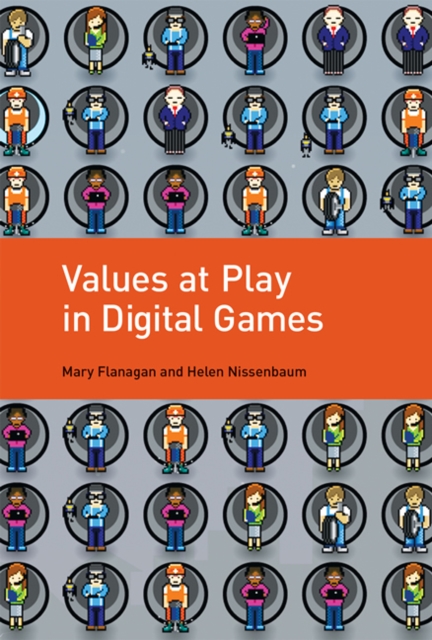 Values at Play in Digital Games, Hardback Book