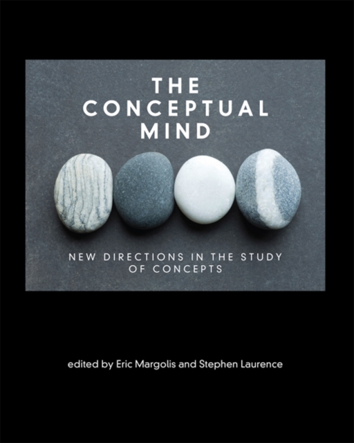 The Conceptual Mind : New Directions in the Study of Concepts, Hardback Book