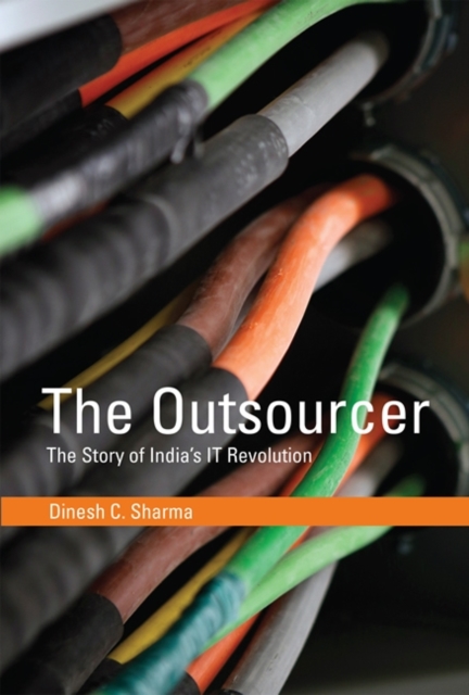 The Outsourcer : The Story of India's IT Revolution, Hardback Book