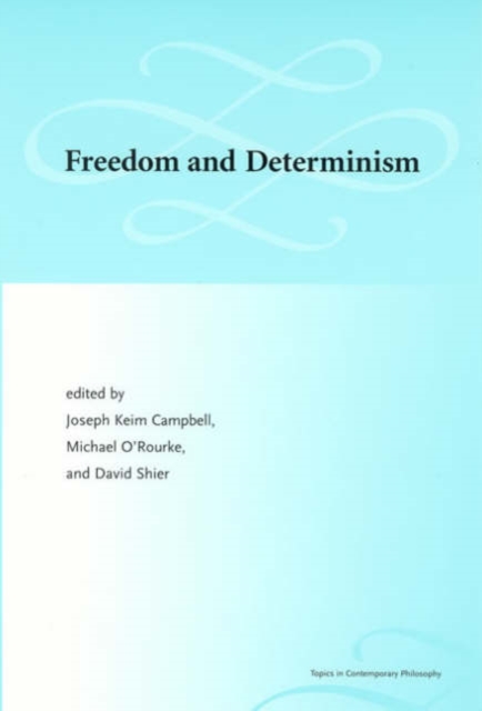 Freedom and Determinism, Hardback Book