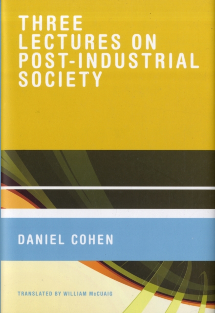 Three Lectures on Post-Industrial Society, Hardback Book