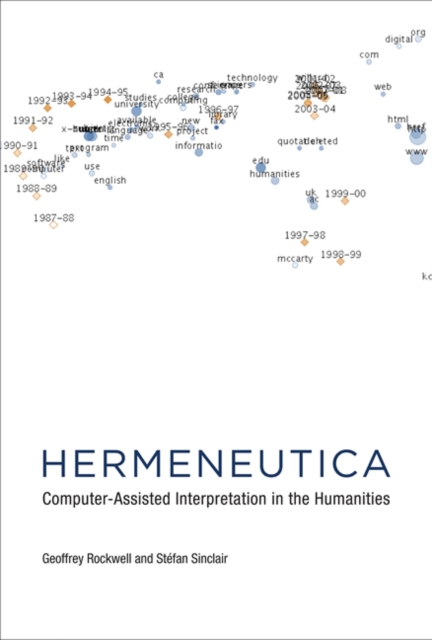 Hermeneutica : Computer-Assisted Interpretation in the Humanities, Hardback Book