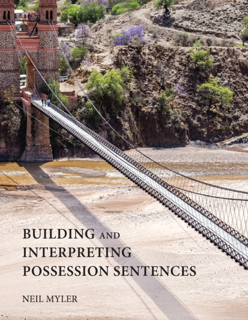 Building and Interpreting Possession Sentences, Hardback Book
