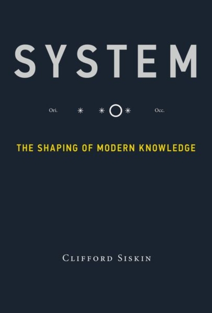 System : The Shaping of Modern Knowledge, Hardback Book