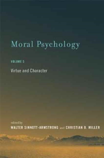 Moral Psychology : Virtue and Character Volume 5, Hardback Book