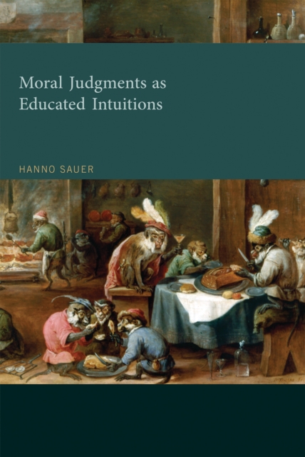 Moral Judgments as Educated Intuitions, Hardback Book