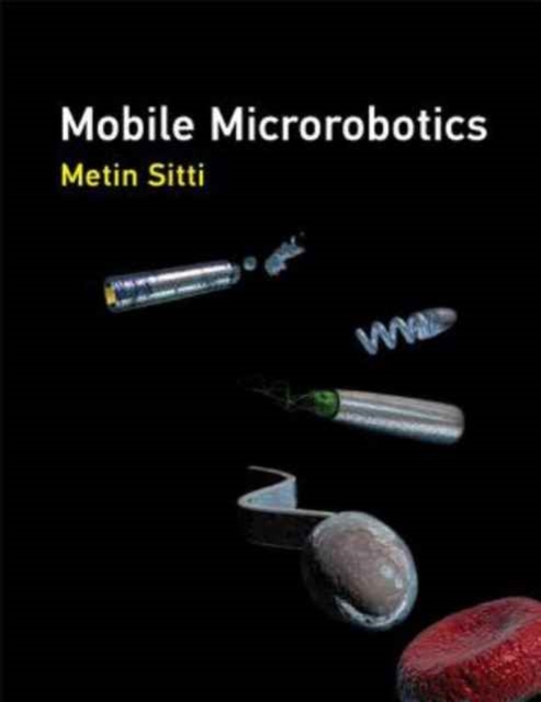 Mobile Microrobotics, Hardback Book