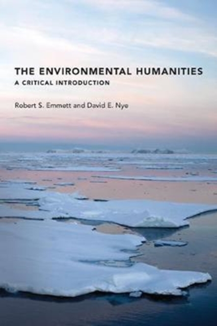 The Environmental Humanities : A Critical Introduction, Hardback Book