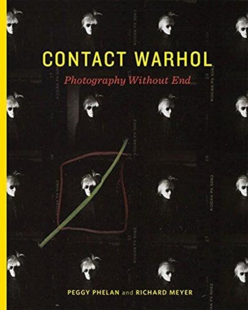 Contact Warhol : Photography Without End, Hardback Book