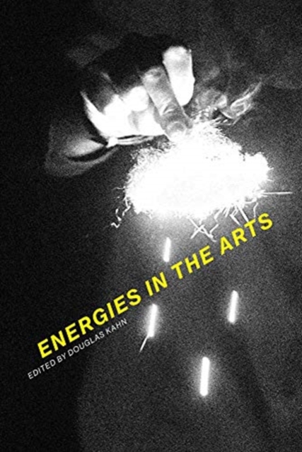 Energies in the Arts, Hardback Book