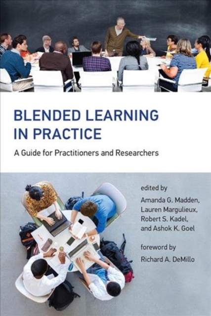 Blended Learning in Practice : A Guide for Practitioners and Researchers, Hardback Book