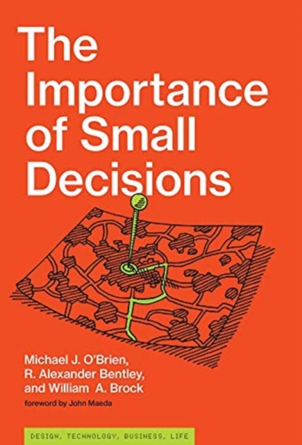 The Importance of Small Decisions, Hardback Book