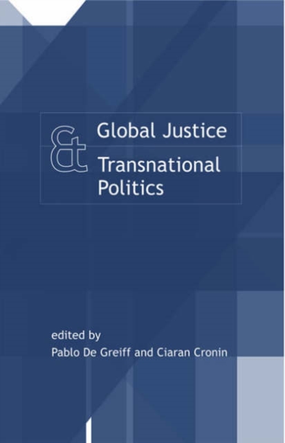 Global Justice and Transnational Politics, Hardback Book