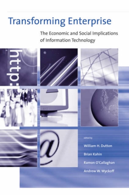 Transforming Enterprise : The Economic and Social Implications of Information Technology, Hardback Book