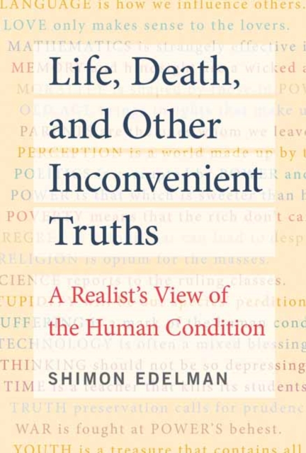 Life, Death, and Other Inconvenient Truths, Hardback Book