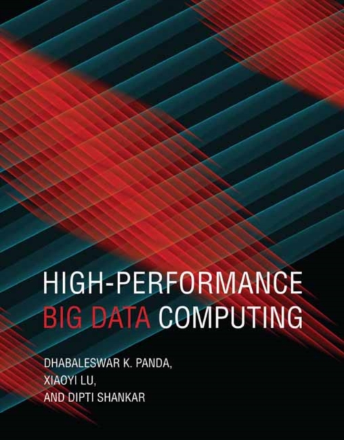 High Performance Big Data Computing, Hardback Book