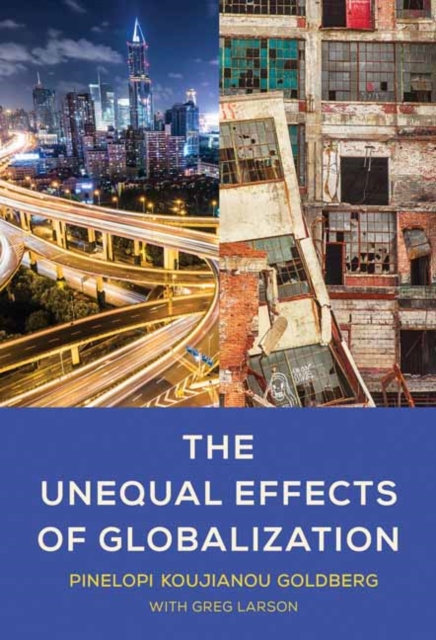 The Unequal Effects of Globalization, Hardback Book