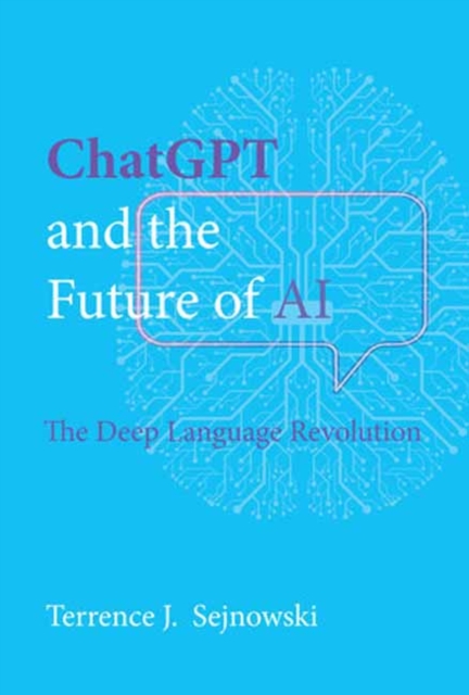 ChatGPT and the Future of AI : The Deep Language Revolution, Paperback / softback Book