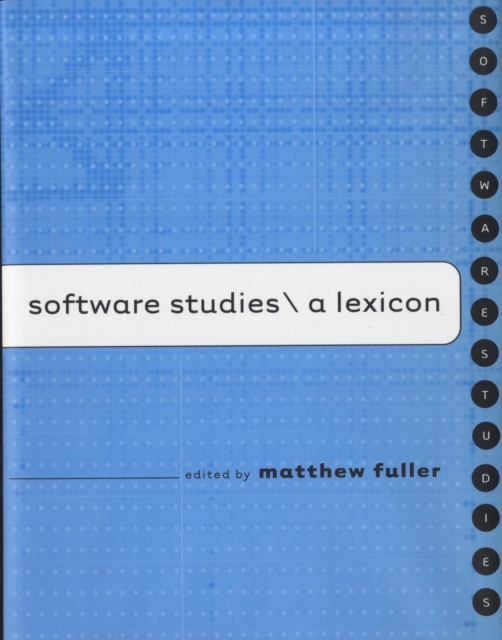 Software Studies : A Lexicon, Hardback Book