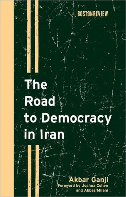 The Road to Democracy in Iran, Hardback Book