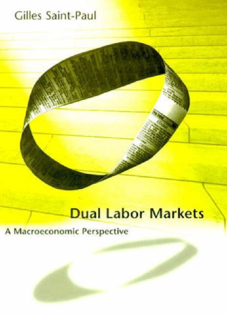 Dual Labor Markets : A Macroeconomic Perspective, Hardback Book