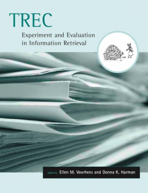 TREC : Experiment and Evaluation in Information Retrieval, Hardback Book