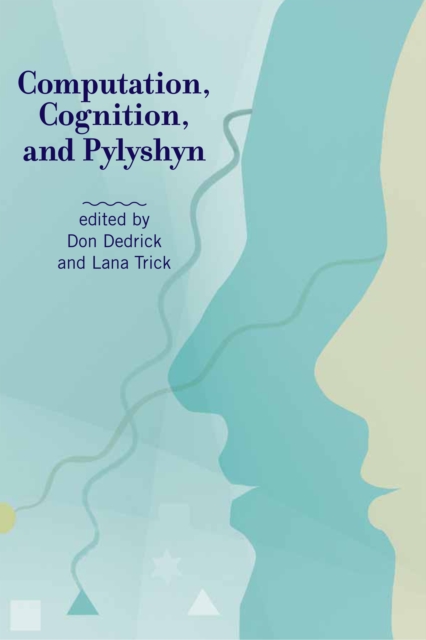 Computation, Cognition, and Pylyshyn, PDF eBook