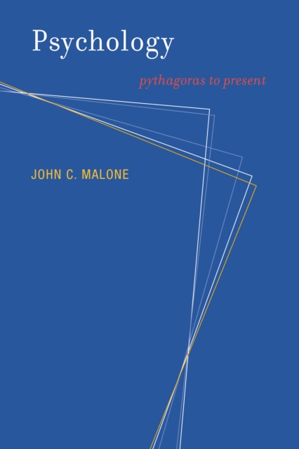 Psychology : Pythagoras to Present, PDF eBook