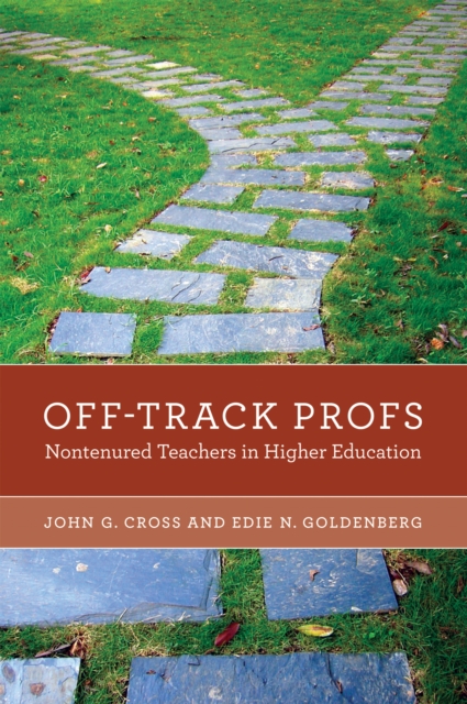 Off-Track Profs : Nontenured Teachers in Higher Education, PDF eBook