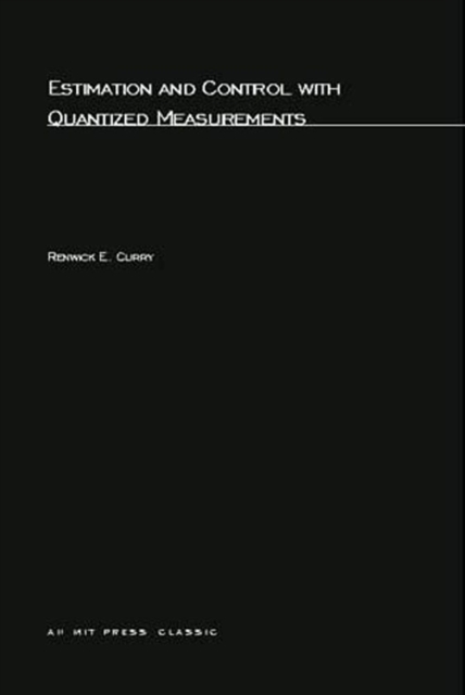 Estimation and Control with Quantized Measurements, PDF eBook