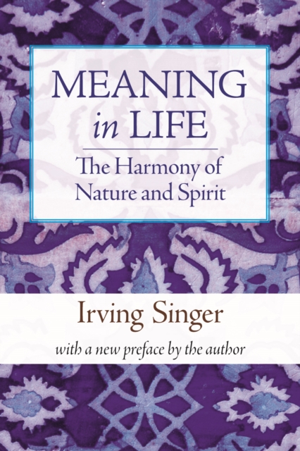 Meaning in Life : The Harmony of Nature and Spirit, PDF eBook