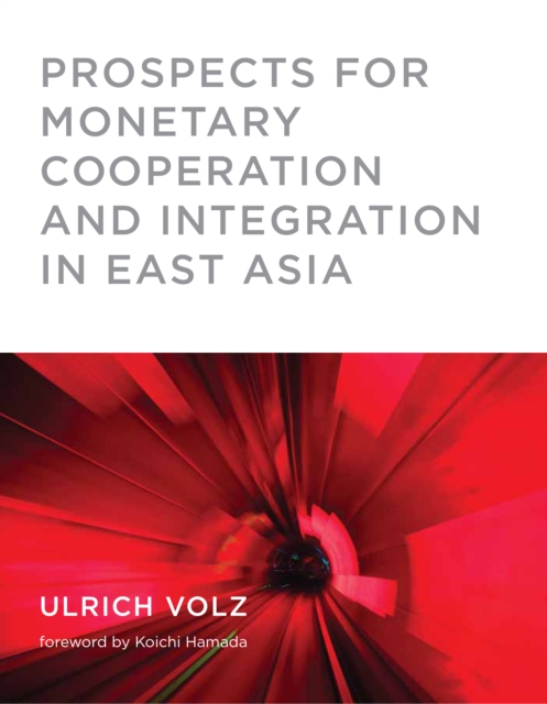 Prospects for Monetary Cooperation and Integration in East Asia, PDF eBook