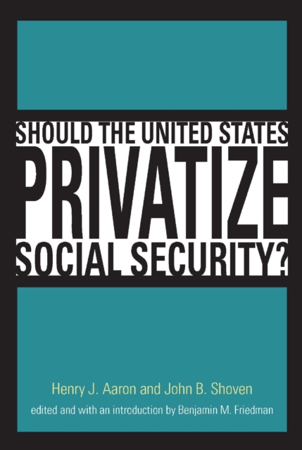Should the United States Privatize Social Security?, PDF eBook