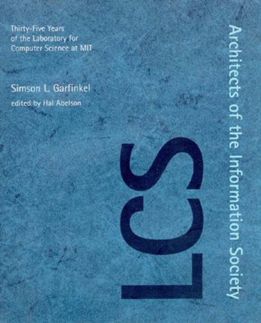 Architects of the Information Society : Thirty-Five Years of the Laboratory for Computer Science at MIT, PDF eBook