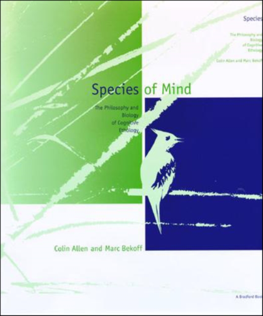 Species of Mind : The Philosophy and Biology of Cognitive Ethology, PDF eBook