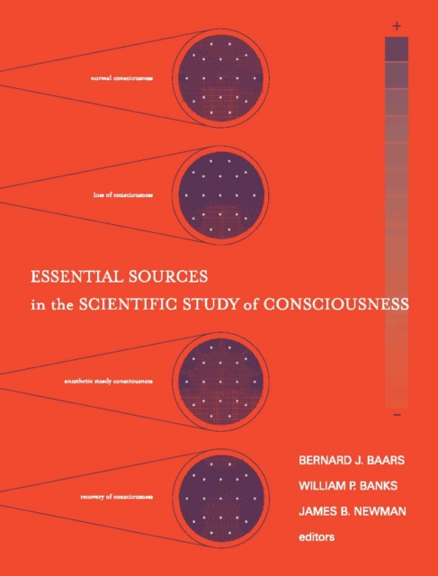 Essential Sources in the Scientific Study of Consciousness, PDF eBook