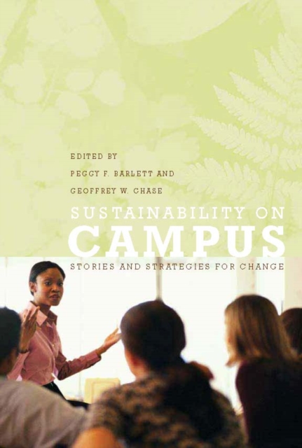 Sustainability on Campus : Stories and Strategies for Change, PDF eBook